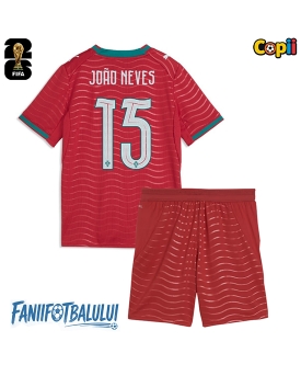 Portugalia Joao Neves #15 Echipament de Fotbal Replică Mondial 2026 Copii Acasa (+ Șorturi)